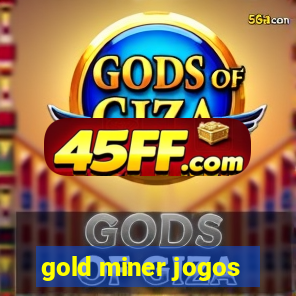 gold miner jogos